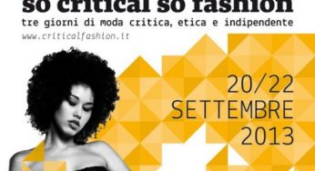 So critical so fashion 2013: a Milano torna l'evento sulla moda etica