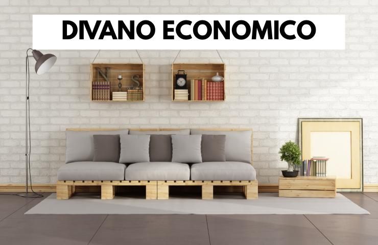 Divano nuovo senza spendere molto