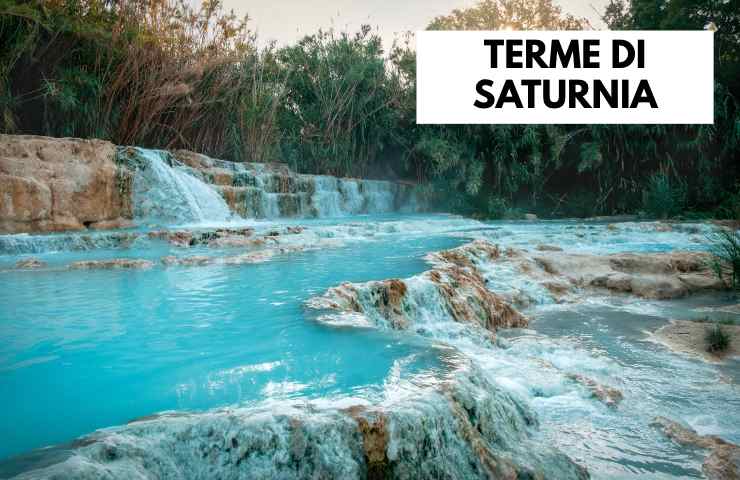 Terme di Saturnia: tutto ciò che c'è da sapere