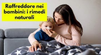 Raffreddore nei bambini: così lo curi in modo naturale